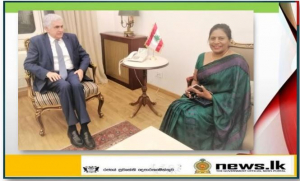 Ambassador Shani Calyaneratne Karunaratne calls on Minister of Foreign Affairs and Emigrants of the Republic of Lebanon